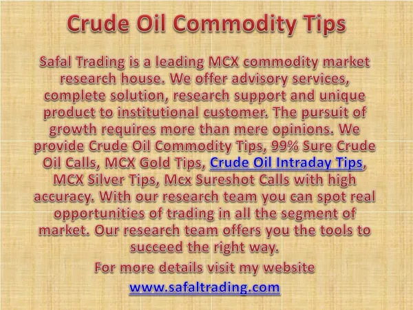 Crude Oil Commodity Tips, Commodity Tips Specialist Call @ 91-9205917204