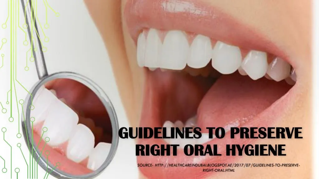 guidelines to preserve right oral hygiene