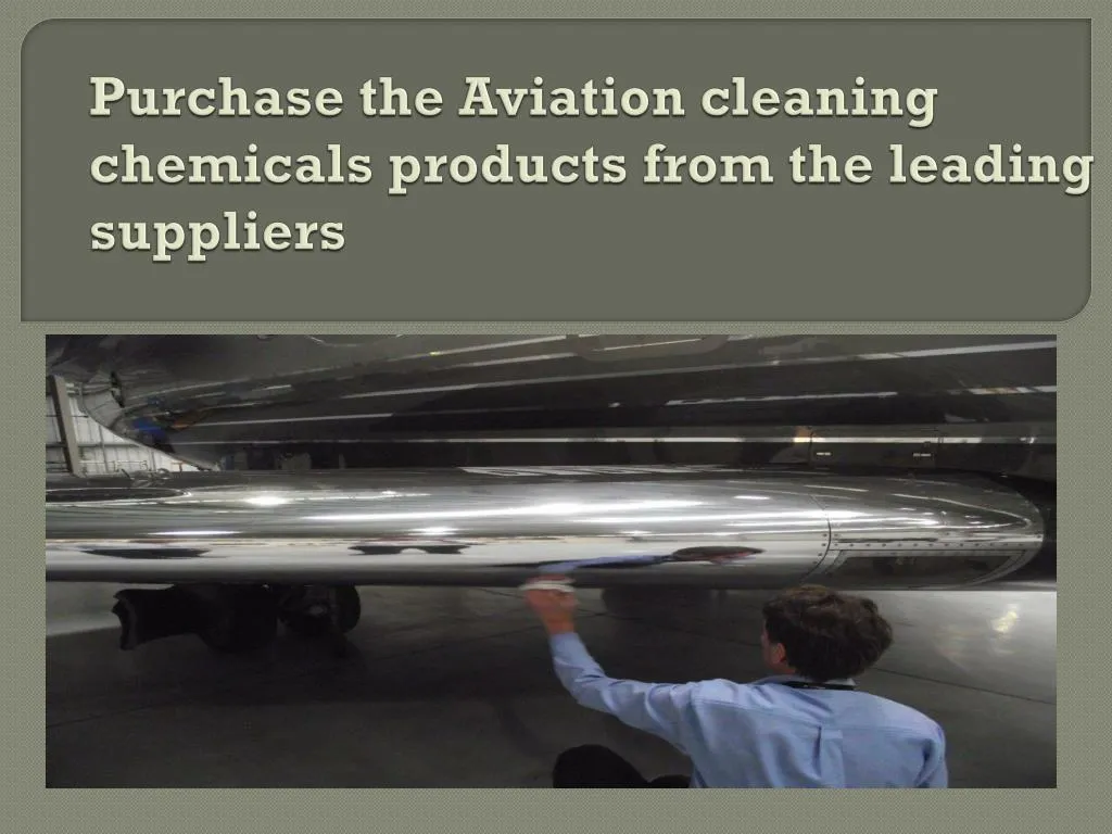 purchase the aviation cleaning chemicals products from the leading suppliers