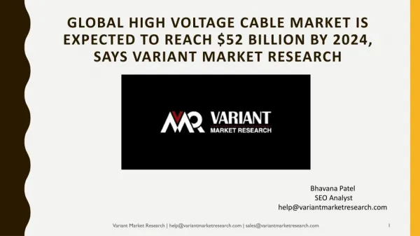 High Voltage Cable Market Global Scenario, Market Size, Outlook, Trend and Forecast, 2015-2024