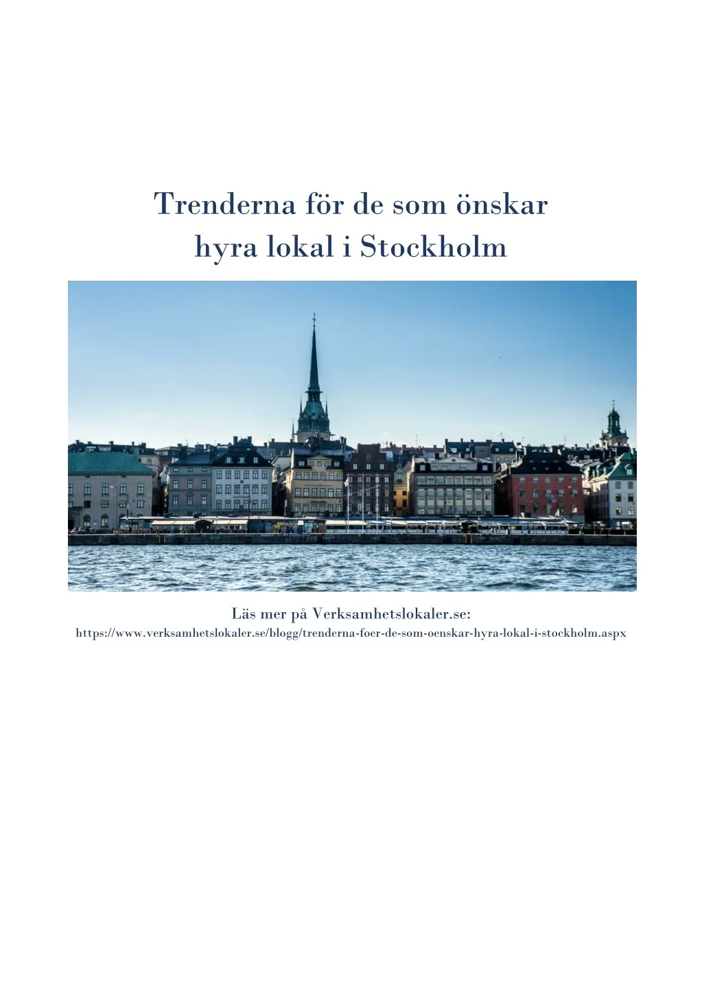 trenderna f r de som nskar hyra lokal i stockholm