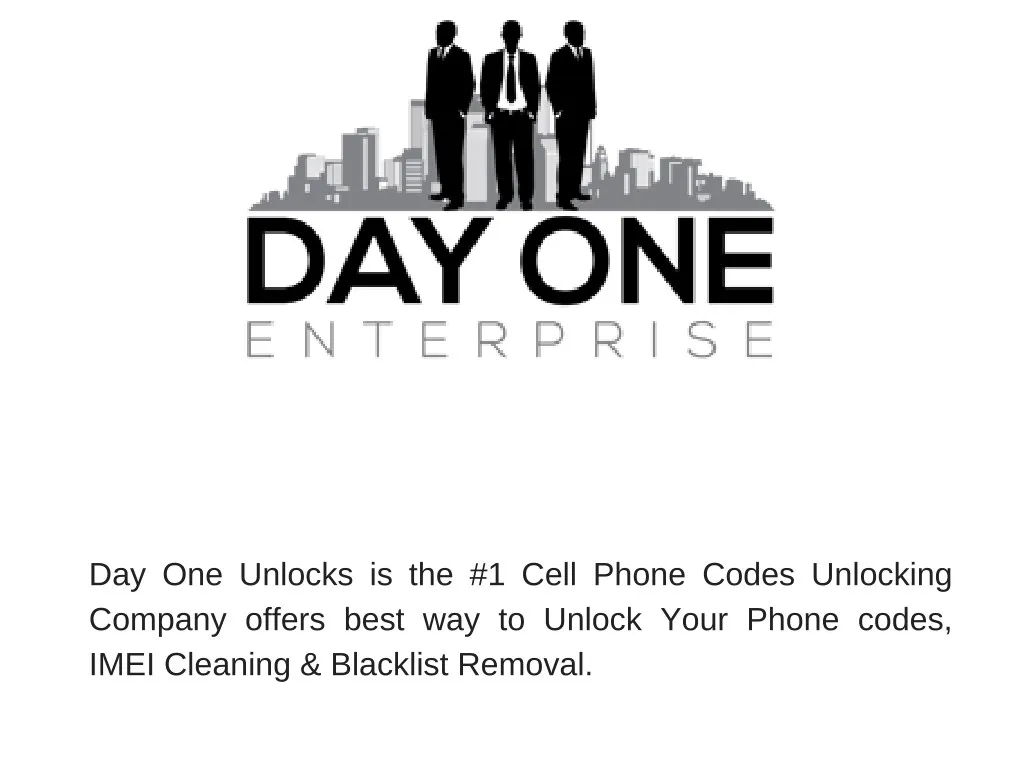 day one unlocks is the 1 cell phone codes
