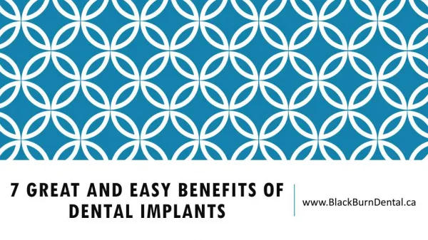 7 Great and Easy Benefits of Dental Implants