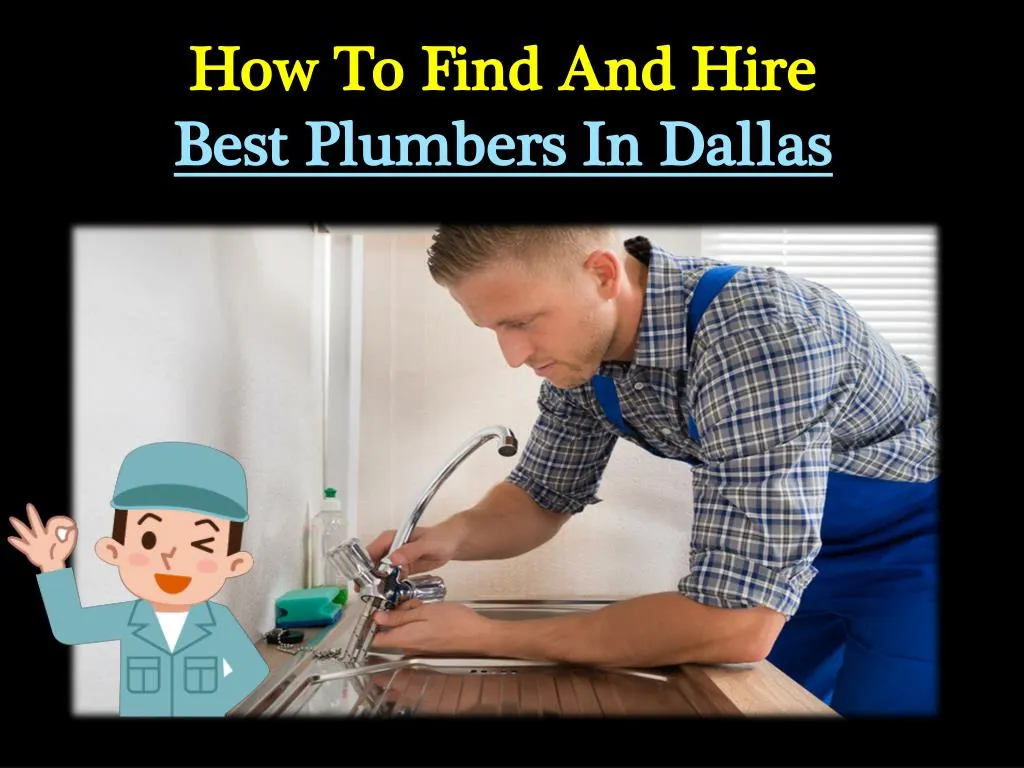 how to find and hire best plumbers in dallas