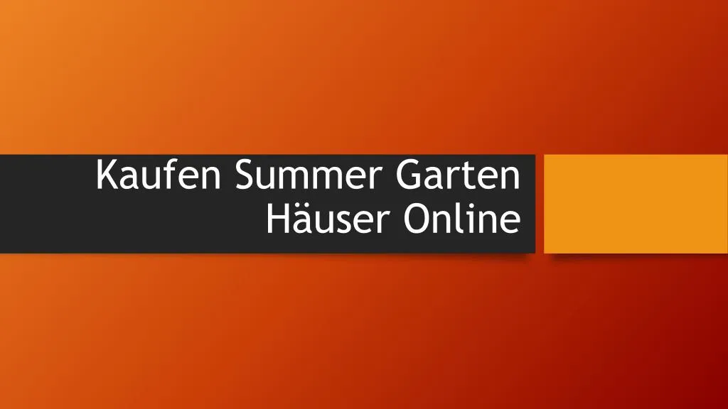 kaufen summer garten h user online