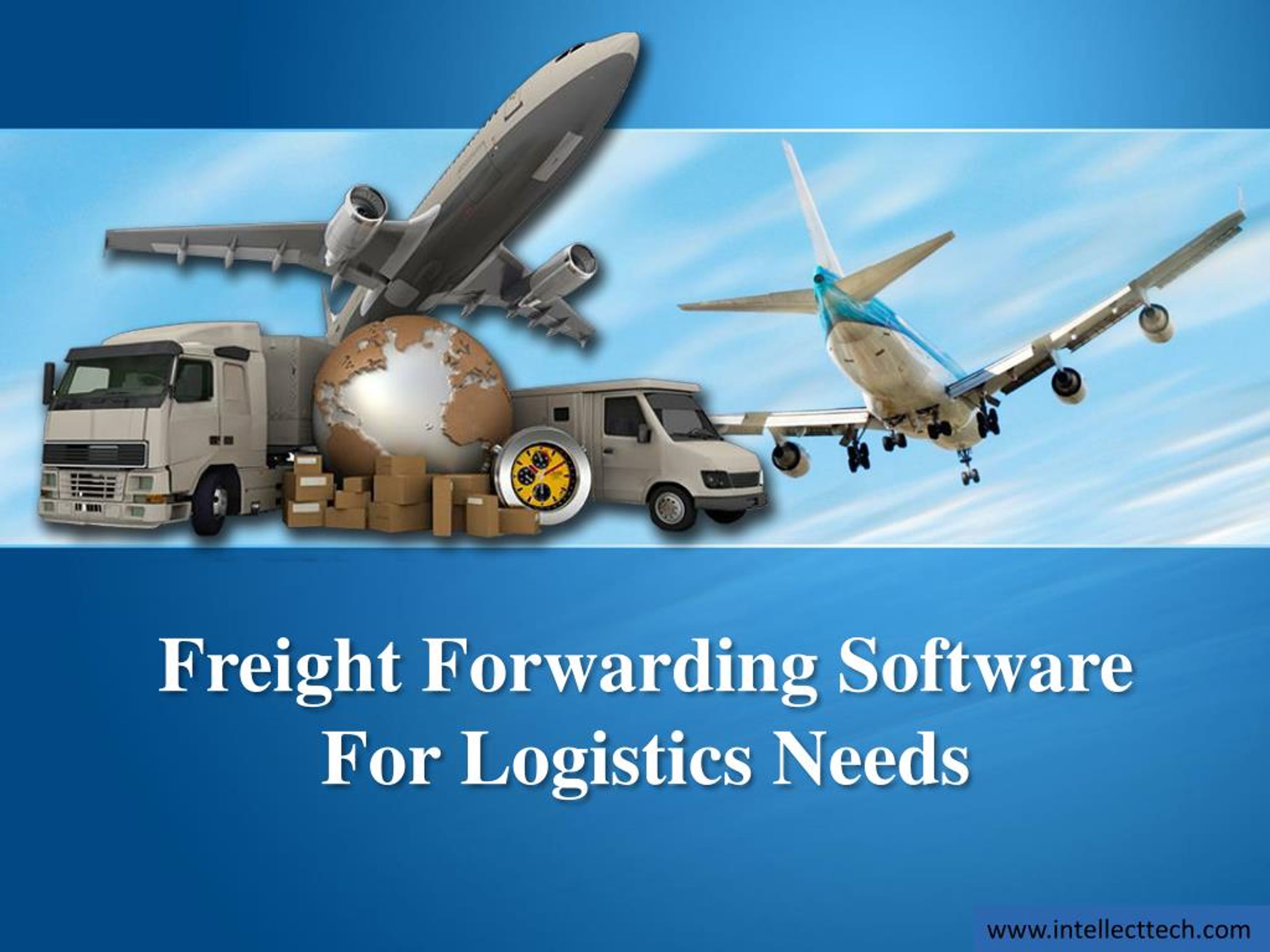 PPT - Freight Forwarding Software For Logistics Needs PowerPoint ...