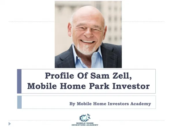 Profile Of Sam Zell, Mobile Home Park Investor
