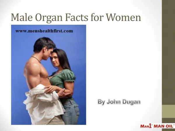 Male Organ Facts for Women
