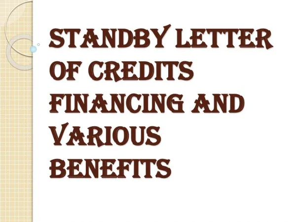 Various Benefits of SBLC Financing