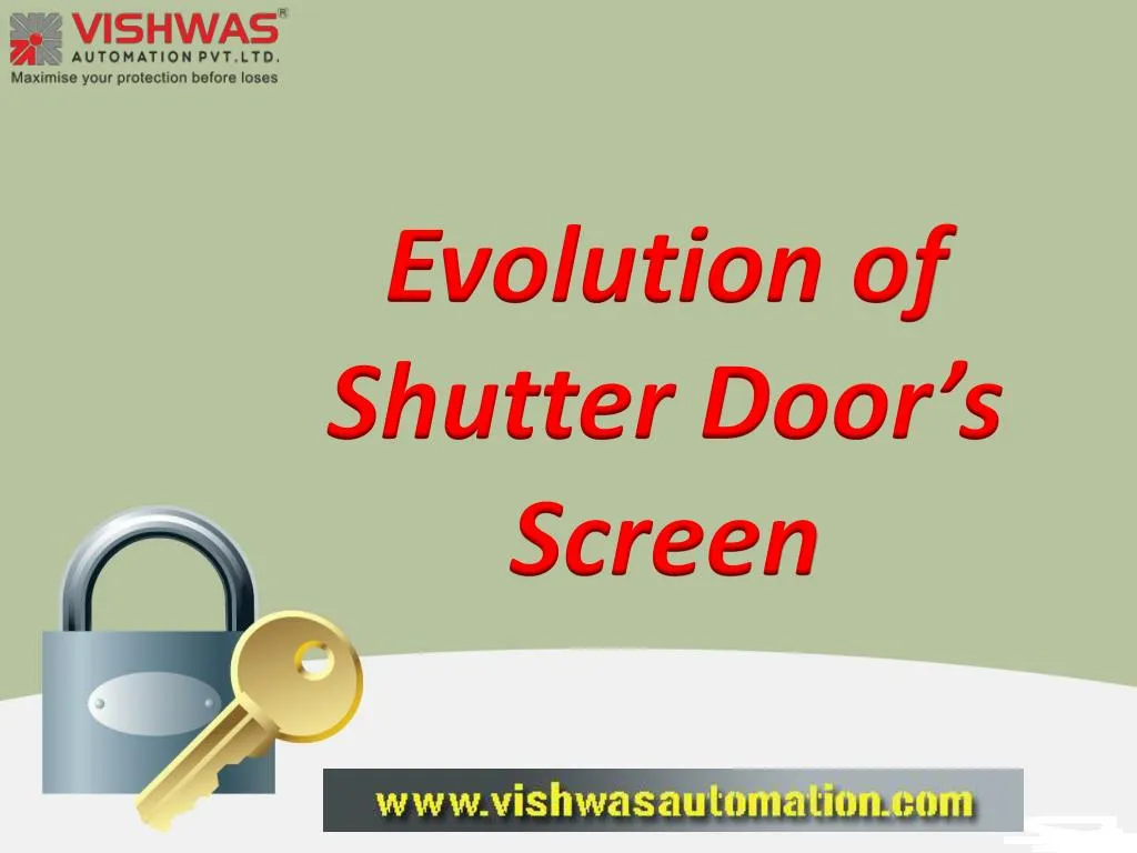 evolution of shutter door s screen