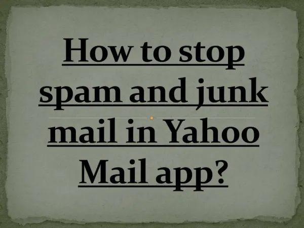 How to stop spam and junk mail in Yahoo Mail app?