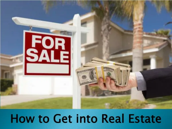 How to Get into Real Estate