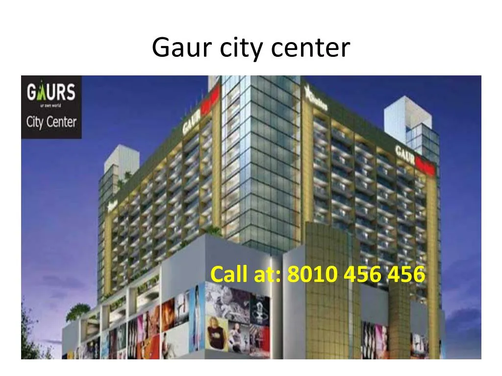 gaur city center