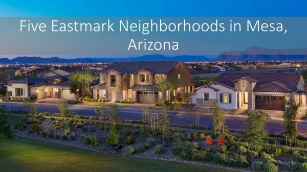 Five Eastmark neighborhoods in Mesa, Arizona