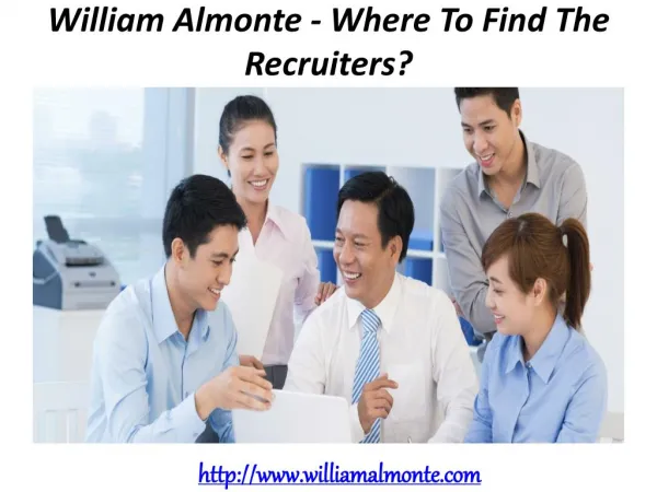 William Almonte - Where To Find The Recruiters?