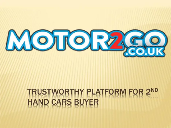 Trustworthy platform for 2nd hand cars buyer