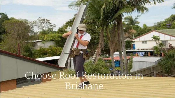 Roof Restoration Brisbane At Affordable Rates
