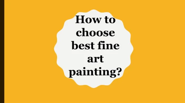 How to choose best fine art painting?