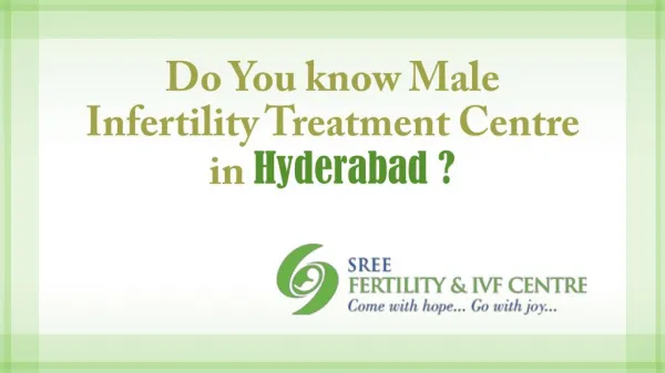 Do You Know Male Infertility Treatment Centre in Hyderabad