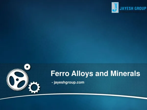Ferro Alloys and Minerals - Jayesh Group