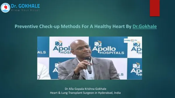 Preventive Check Up Methods For a Healthy Heart By Dr. Gokhale
