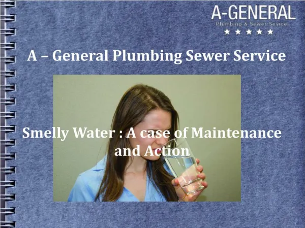 Smelly Water : A case of Maintenance and Action