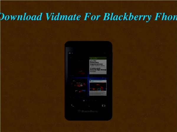 How To Download Vidmate For Blackberry Mobile