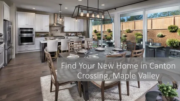 Find Your New Home in Canton Crossing, Maple Valley