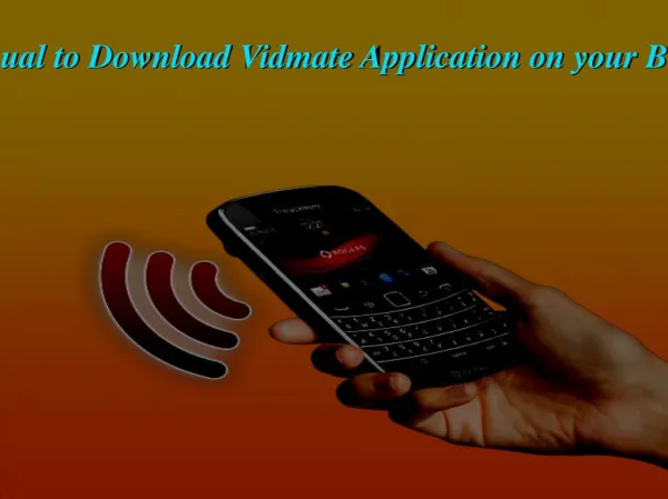 Step By Step Manual to Download Vidmate Application on your Blackberry Mobile