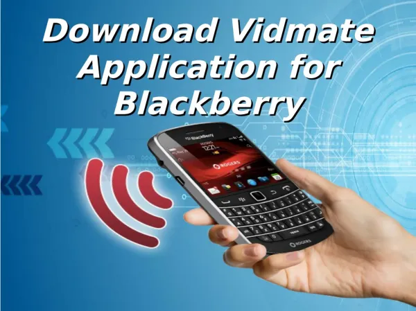 Download Vidmate Application for Blackberry