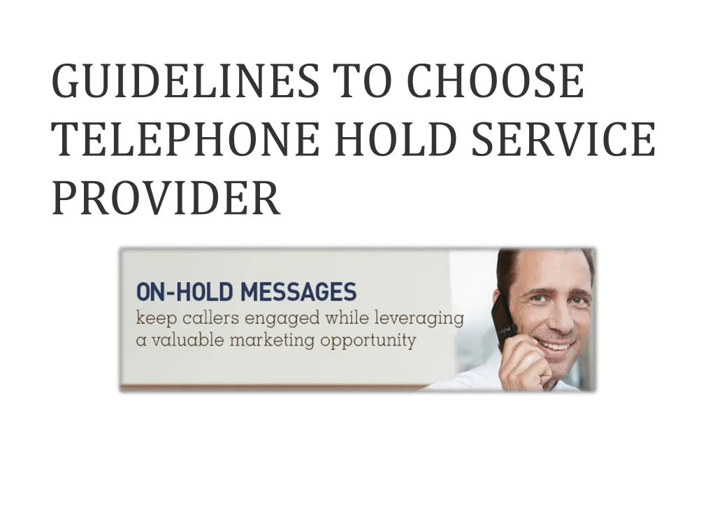 guidelines to choose telephone hold service