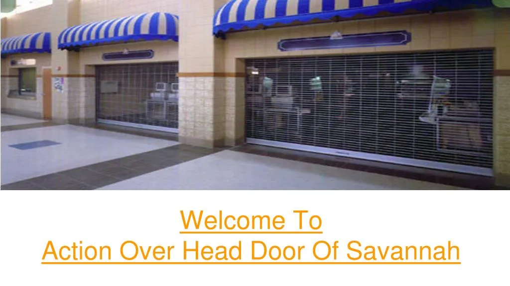 welcome to action over head door of savannah