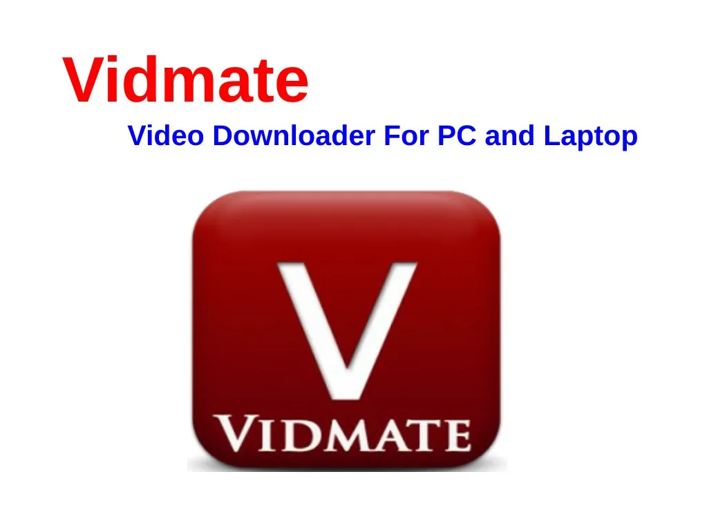 vidmate video downloader for pc and laptop