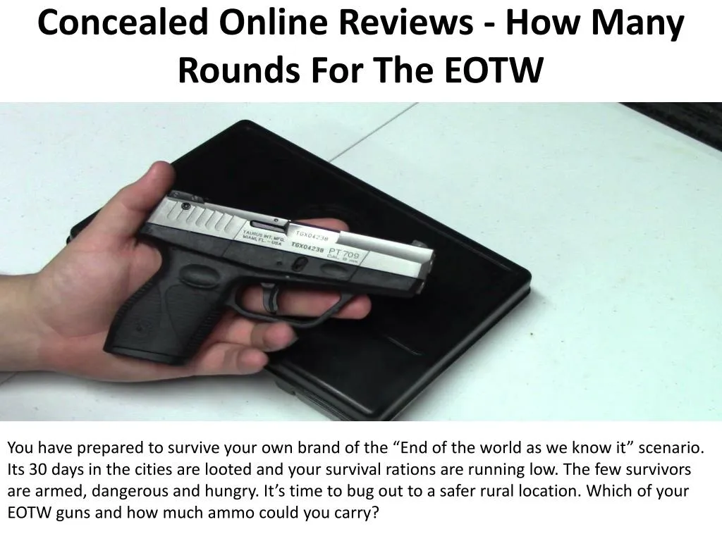 concealed online reviews how many rounds for the eotw