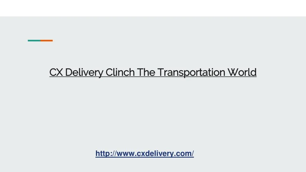 cx delivery clinch the transportation world