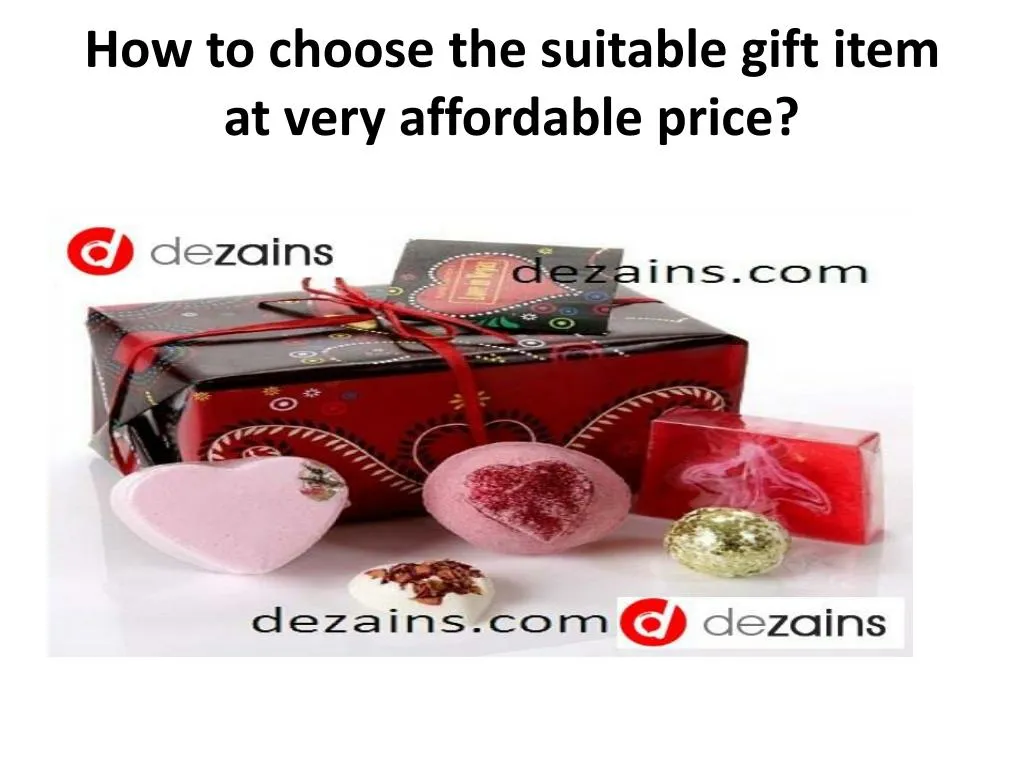 how to choose the suitable gift item at very affordable price