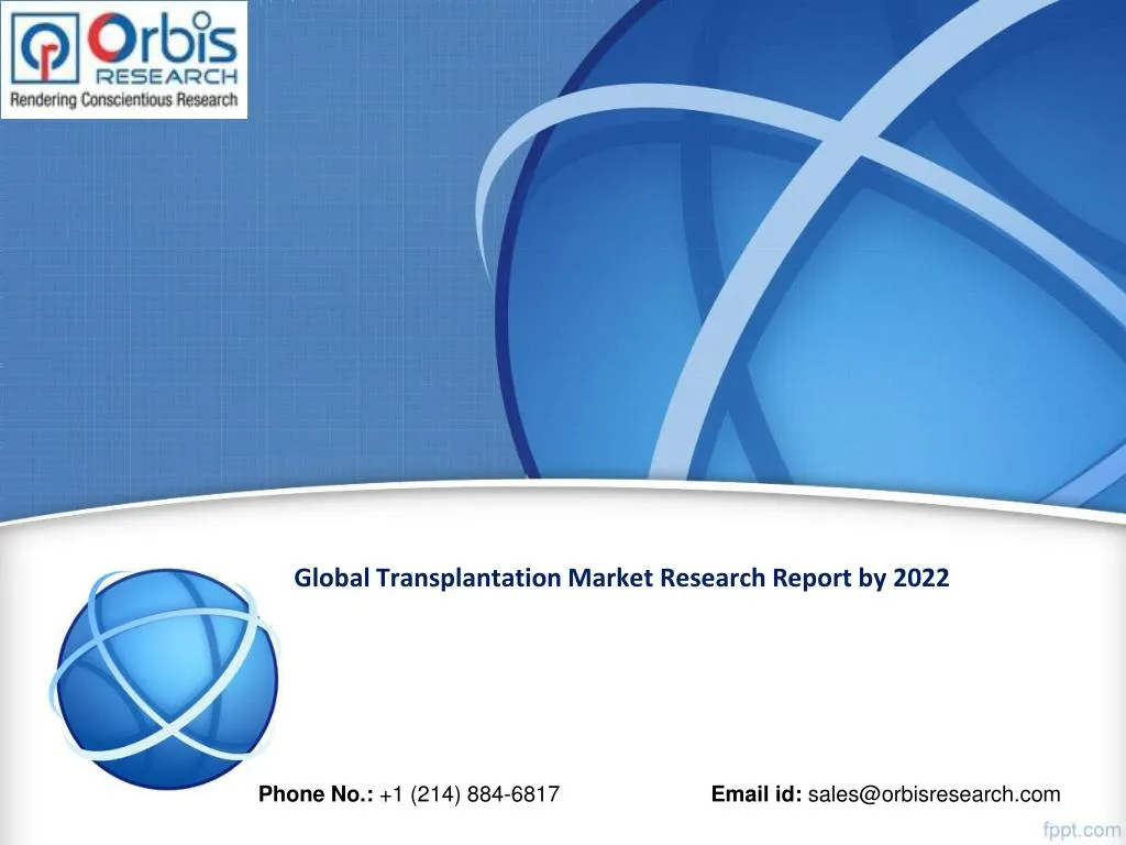 global transplantation market research report by 2022