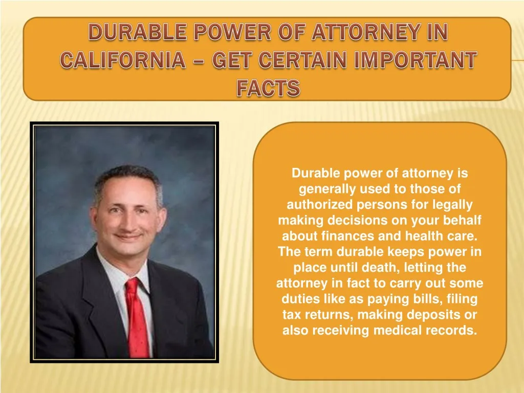 durable power of attorney is generally used