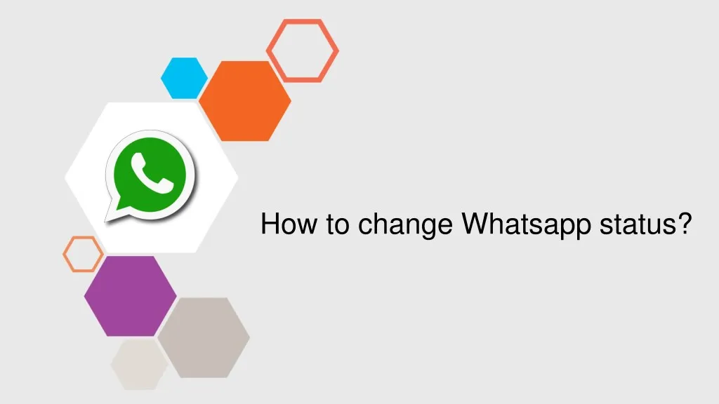 how to change whatsapp status