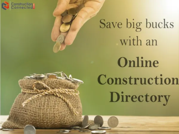 Save big bucks with Online Construction Business Directory