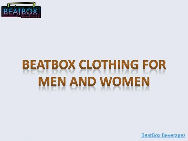 Beatbox Clothing For Men And Women