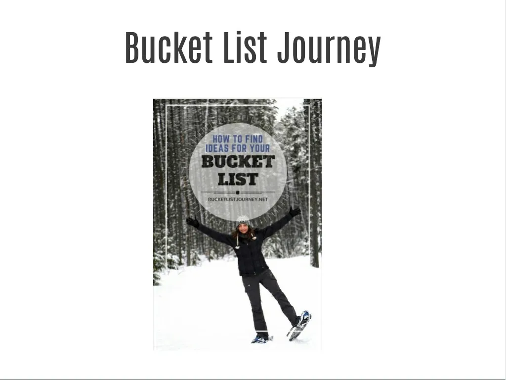 bucket list journey bucket list journey