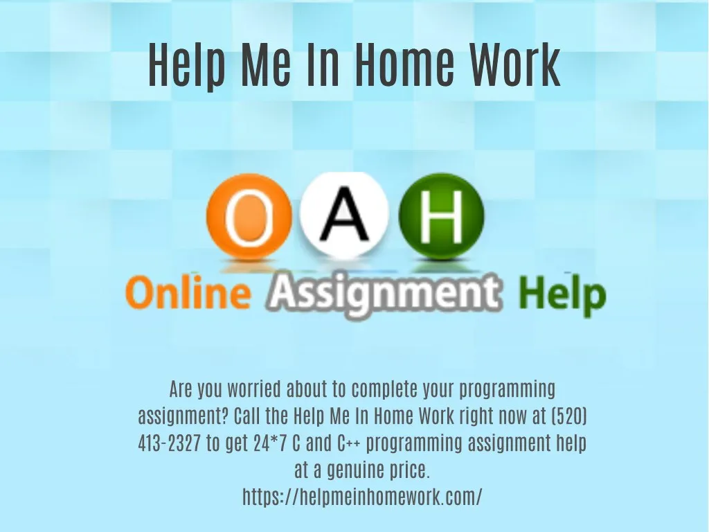 help me in home work help me in home work