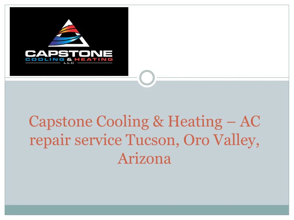 capstone cooling heating ac repair service tucson oro valley arizona