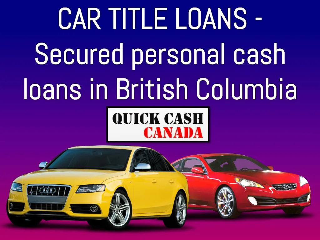 car title loans secured personal cash loans