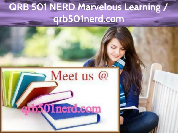 QRB 501 NERD Marvelous Learning /qrb501nerd.com