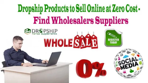 Dropship Products to Sell Online at Zero Cost - Find Wholesalers Suppliers