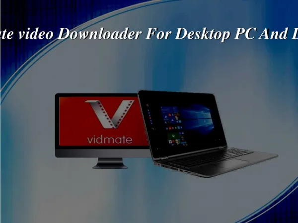 Vidmate video Downloader For Desktop PC And Laptop