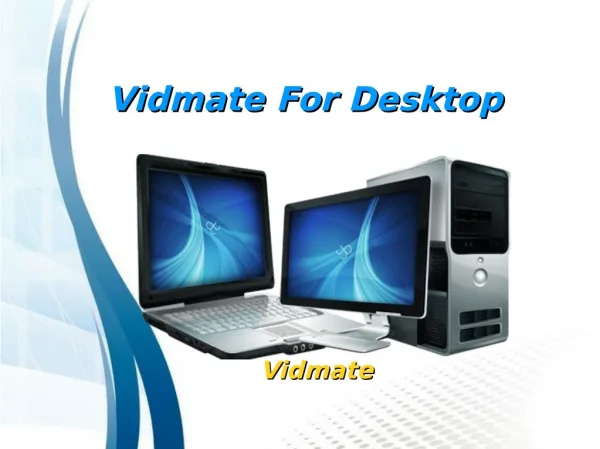 Vidmate For Desktop