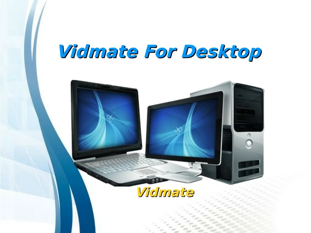 vidmate for desktop vidmate for desktop